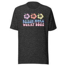 Load image into Gallery viewer, Beach More Worry Less Flowers Unisex t-shirt
