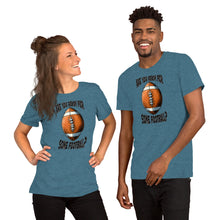 Load image into Gallery viewer, Are You Ready For Some Football Unisex t-shirt
