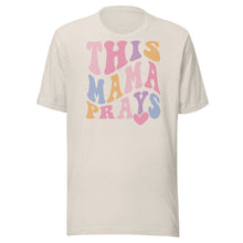 Load image into Gallery viewer, This Mama Prays Unisex t-shirt
