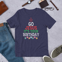 Load image into Gallery viewer, Go Jesus It’s Your Birthday Unisex t-shirt

