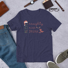 Load image into Gallery viewer, Naughty, Nice, Drunk Unisex t-shirt
