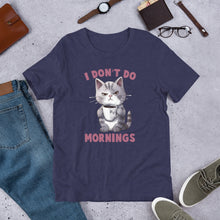 Load image into Gallery viewer, I Don’t Do Mornings (cat) Unisex t-shirt
