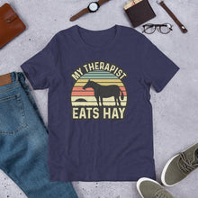 Load image into Gallery viewer, My Therapist Eats Hay Unisex t-shirt
