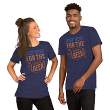 Load image into Gallery viewer, Just Here For The Beer Unisex t-shirt
