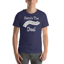 Load image into Gallery viewer, Here&#39;s the Deal Unisex t-shirt
