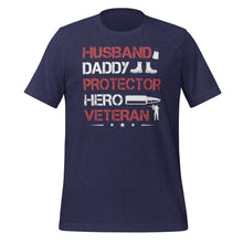 Load image into Gallery viewer, Husband Daddy Hero Veteran Unisex t-shirt
