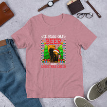 Load image into Gallery viewer, I Run On Beer and Christmas Cheer Unisex t-shirt
