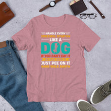 Load image into Gallery viewer, Handle Stress Like Dog Unisex t-shirt
