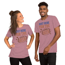 Load image into Gallery viewer, Just Here For The Beer Unisex t-shirt
