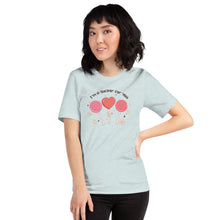 Load image into Gallery viewer, I&#39;m A Sucker For You Unisex t-shirt
