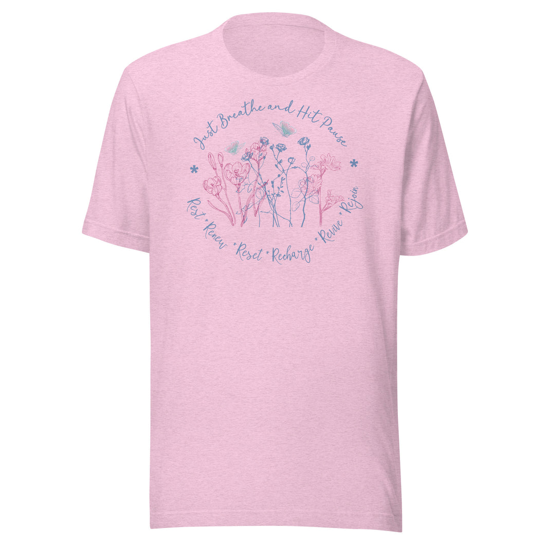 Breathe and Hit Pause (light colors) Unisex t-shirt