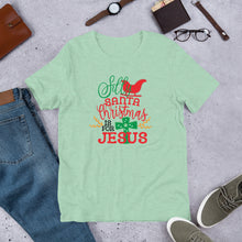 Load image into Gallery viewer, Silly Santa Christmas is for Jesus Unisex t-shirt
