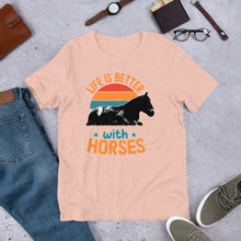 Load image into Gallery viewer, Life Is Better With Horses Unisex t-shirt

