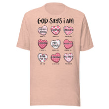 Load image into Gallery viewer, God Says I Am Unisex t-shirt
