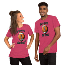 Load image into Gallery viewer, Are You Ready For Some Football Unisex t-shirt
