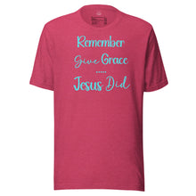 Load image into Gallery viewer, Give Grace, Jesus Did (minimalist) Unisex t-shirt
