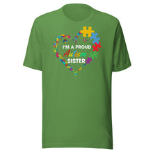 Load image into Gallery viewer, I’m A Proud Autism Sister Unisex t-shirt
