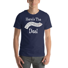 Load image into Gallery viewer, Here&#39;s the Deal Unisex t-shirt
