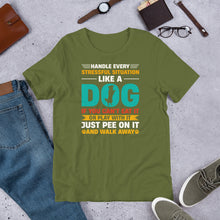 Load image into Gallery viewer, Handle Stress Like Dog Unisex t-shirt
