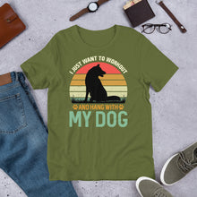 Load image into Gallery viewer, Workout And Hang With My Dog Unisex t-shirt
