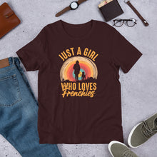Load image into Gallery viewer, Just A Girl Who Loves Frenchies Unisex t-shirt
