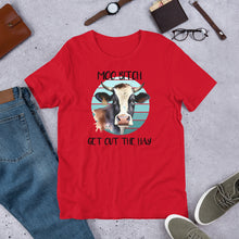 Load image into Gallery viewer, Moo B*tch Get Out of the Way Unisex t-shirt
