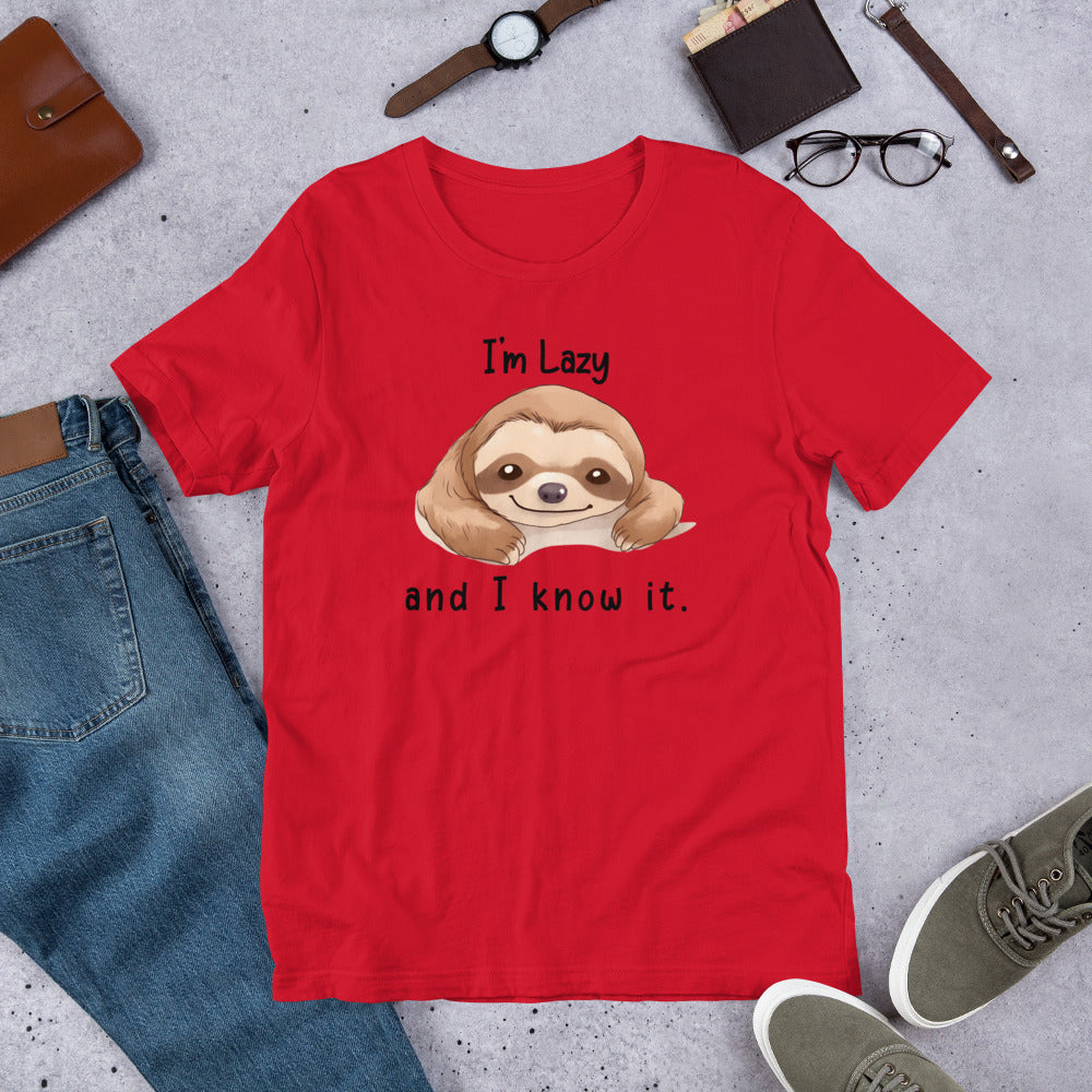 I’m Lazy and I Know It (sloth) Unisex t-shirt