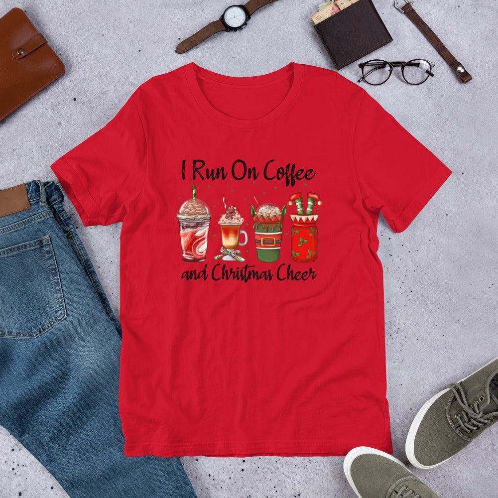I Run On Coffee and Christmas Cheer Unisex t-shirt
