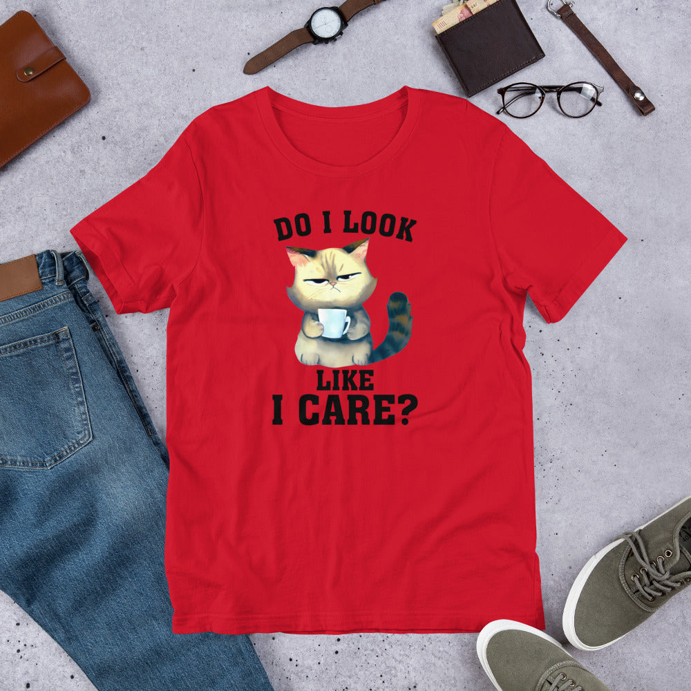 Do I Look Like I Care Unisex t-shirt