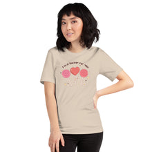 Load image into Gallery viewer, I&#39;m A Sucker For You Unisex t-shirt
