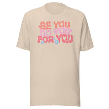 Load image into Gallery viewer, Be You Do You For You Unisex t-shirt
