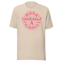 Load image into Gallery viewer, Make Yourself A Priority Unisex t-shirt

