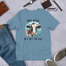 Load image into Gallery viewer, Moo B*tch Get Out of the Way Unisex t-shirt
