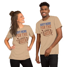 Load image into Gallery viewer, Just Here For The Beer Unisex t-shirt
