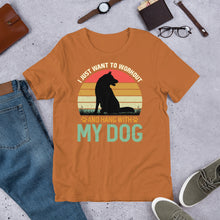 Load image into Gallery viewer, Workout And Hang With My Dog Unisex t-shirt
