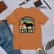 Load image into Gallery viewer, My Therapist Eats Hay Unisex t-shirt
