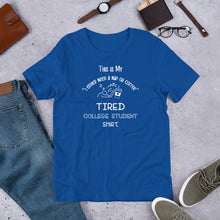 Load image into Gallery viewer, This Is My Tired College Student Shirt Unisex t-shirt

