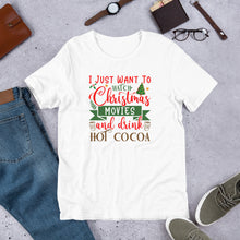 Load image into Gallery viewer, Watch Christmas Movies &amp; Drink Hot Cocoa Unisex t-shirt
