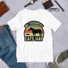 Load image into Gallery viewer, My Therapist Eats Hay Unisex t-shirt
