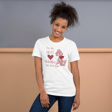 Load image into Gallery viewer, I’m The Best Valentine On Four Legs (dog) Unisex t-shirt
