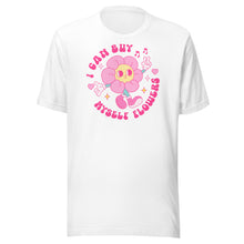 Load image into Gallery viewer, I Can Buy Myself Flowers Unisex t-shirt
