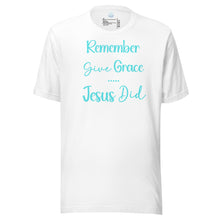 Load image into Gallery viewer, Give Grace, Jesus Did (minimalist) Unisex t-shirt
