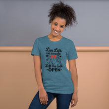 Load image into Gallery viewer, Live Life Like Someone Left the Gate Open Tee
